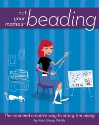Cover image: Not Your Mama's Beading 1st edition 9780471973805