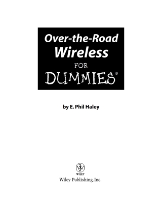 Cover image: Over-the-Road Wireless For Dummies 1st edition 9780471784036