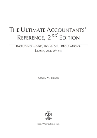 Cover image: The Ultimate Accountants' Reference: Including GAAP, IRS & SEC Regulations, Leases, and More, 2nd Edition 2nd edition 9780471771555
