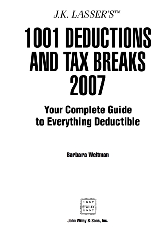 Cover image: J.K. Lasser's 1001 Deductions and Tax Breaks 2007 4th edition 9780471786672
