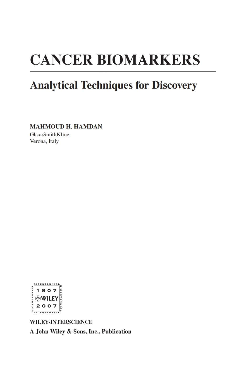Cancer Biomarkers: Analytical Techniques for Discovery Analytical Techniques for Discovery 1st Edition