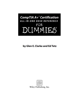 Cover image: CompTIA A+ Certification All-In-One Desk Reference For Dummies 1st edition 9780471748113