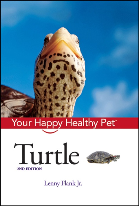 Turtle: Your Happy Healthy Pet, 2nd Edition - FULL INSTANT DOWNLOAD | PDF DOCX EPUB