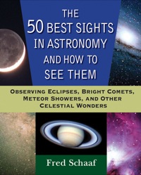 Cover image: The 50 Best Sights in Astronomy and How to See Them 1st edition 9780471696575