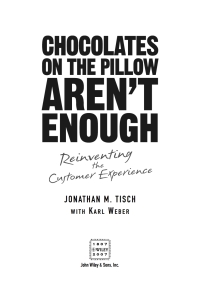 Imagen de portada: Chocolates on the Pillow Aren't Enough: Reinventing The Customer Experience 1st edition 9780470043554