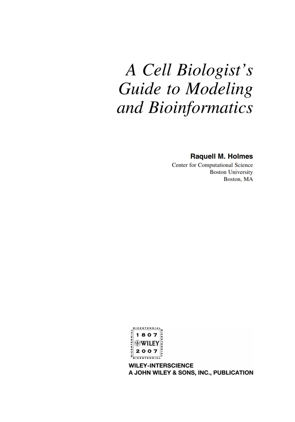 A Cell Biologist’s Guide to Modeling and Bioinformatics 1st Edition