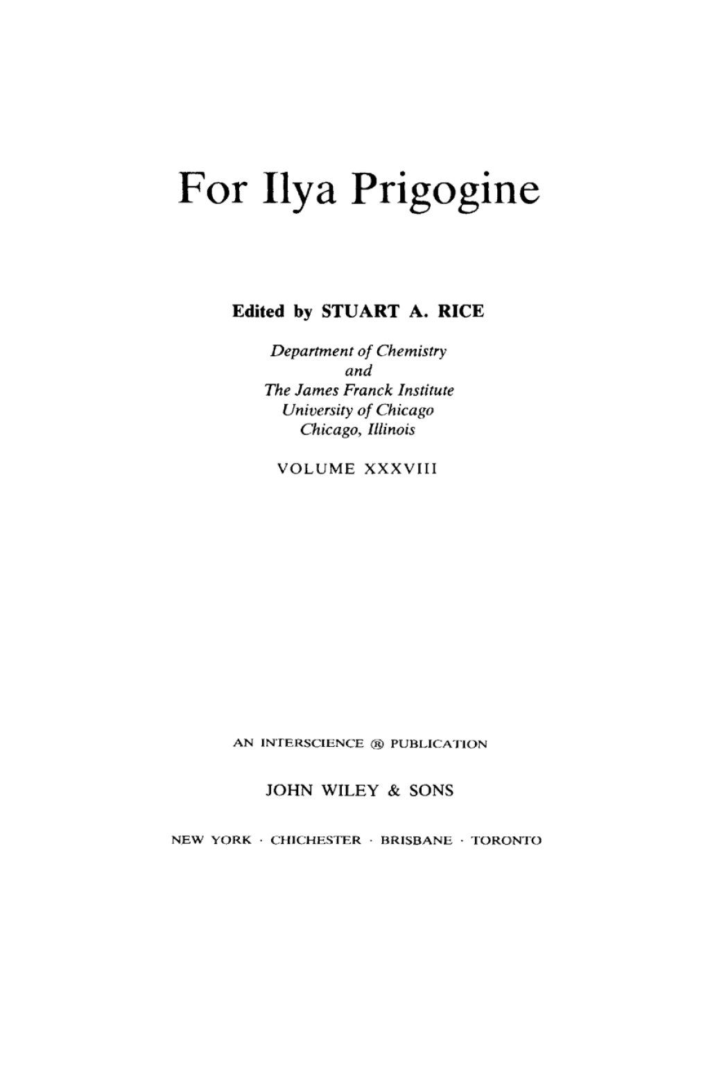 For Ilya Prigogine For Ilya Prigogine 1st Edition