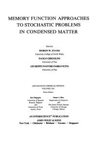 Imagen de portada: Memory Function Approaches to Stochastic Problems in Condensed Matter: Memory Function Approaches to Stochastic Problems in Condensed Matter 1st edition 9780471804826