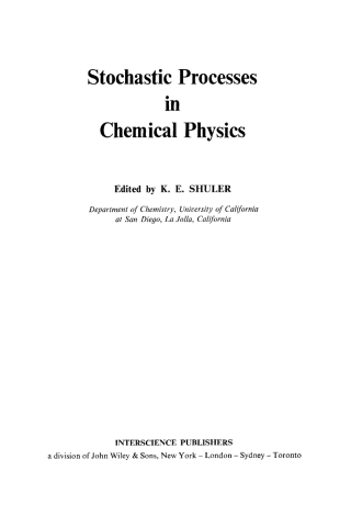 Cover image: Stochastic Processes in Chemical Physics 1st edition 9780471789673