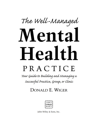 صورة الغلاف: The Well-Managed Mental Health Practice 1st edition 9780470125168