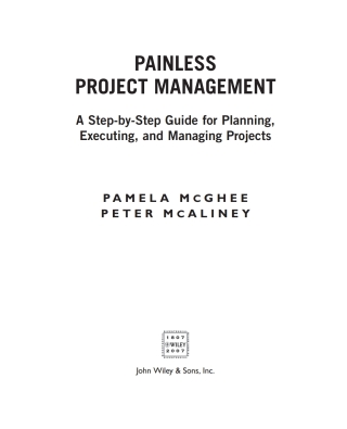 Imagen de portada: Painless Project Management: A Step-by-Step Guide for Planning, Executing, and Managing Projects 1st edition 9780470117217