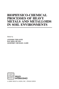 صورة الغلاف: Biophysico-Chemical Processes of Heavy Metals and Metalloids in Soil Environments 1st edition 9780471737780