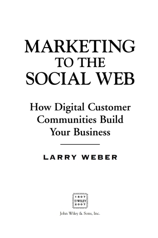 Imagen de portada: Marketing to the Social Web 1st edition 9780470124178