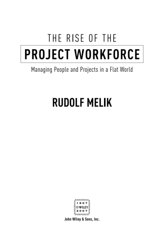 Immagine di copertina: The Rise of the Project Workforce 1st edition 9780470124307