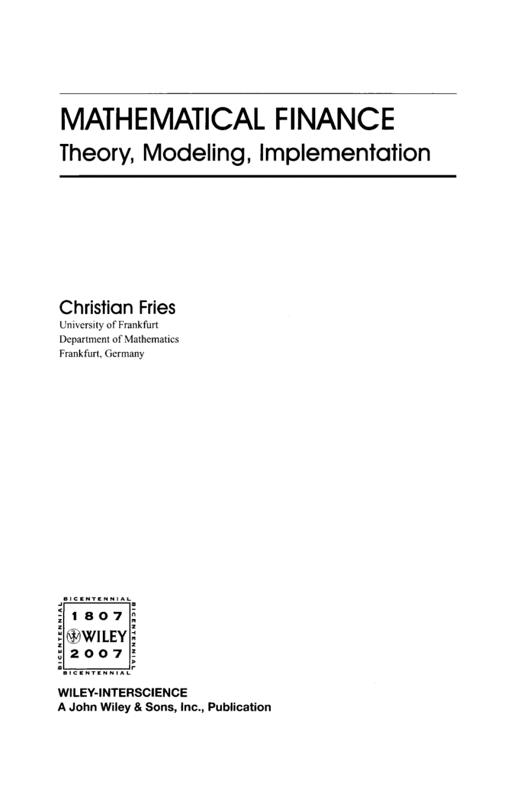 Mathematical Finance Theory, Modeling, Implementation 1st Edition