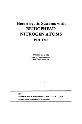 صورة الغلاف: Heterocyclic Systems with Bridgehead Nitrogen Atoms, Part 1 99th edition 9780470380499