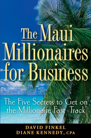 Imagen de portada: The Maui Millionaires for Business: The Five Secrets to Get on the Millionaire Fast Track 1st edition 9780470164952