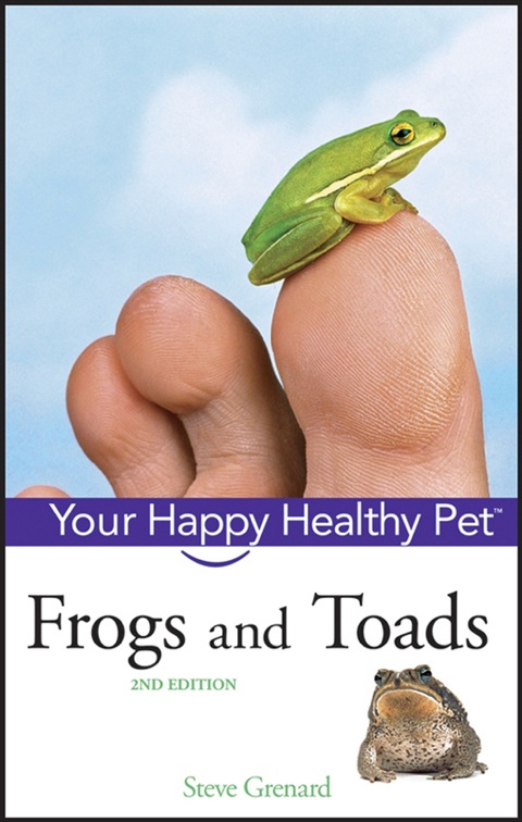 Frogs and Toads: Your Happy Healthy Pet, 2nd Edition - FULL INSTANT DOWNLOAD | PDF DOCX EPUB