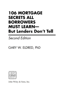 Imagen de portada: 106 Mortgage Secrets All Borrowers Must Learn - But Lenders Don't Tell 2nd edition 9780470152867