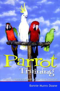 صورة الغلاف: Parrot Training 1st edition 9780764563270