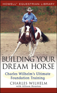 Cover image: Building Your Dream Horse 1st edition 9780764579158