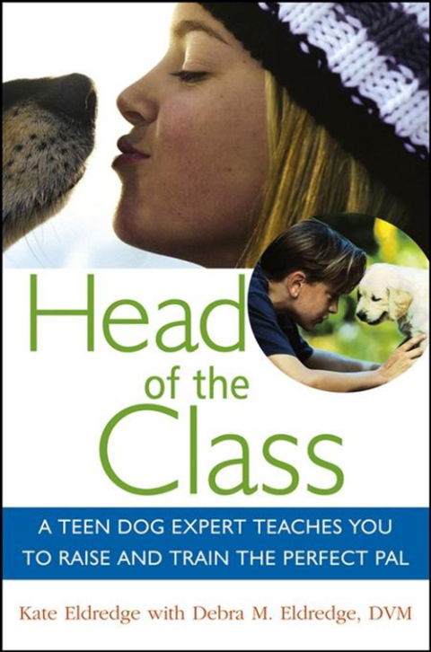 Head of the Class: A Teen Dog Expert Teaches You to Raise and Train the Perfect Pal, 1st Edition - FULL INSTANT DOWNLOAD | PDF DOCX EPUB