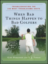 Cover image: When Bad Things Happen to Bad Golfers 1st edition 9780470190616