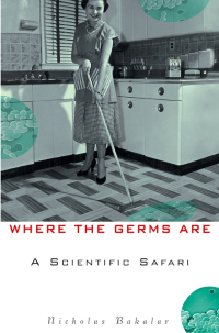 Cover image: Where the Germs Are 1st edition 9780471155898