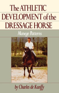 Omslagafbeelding: The Athletic Development of the Dressage Horse 1st edition 9780876058961