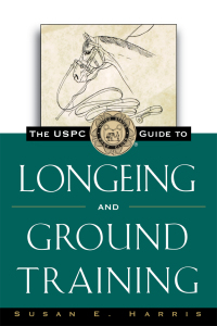 Imagen de portada: The USPC Guide to Longeing and Ground Training 1st edition 9780876056400