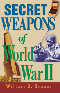 表紙画像: Secret Weapons of World War II 1st edition 9780471202127