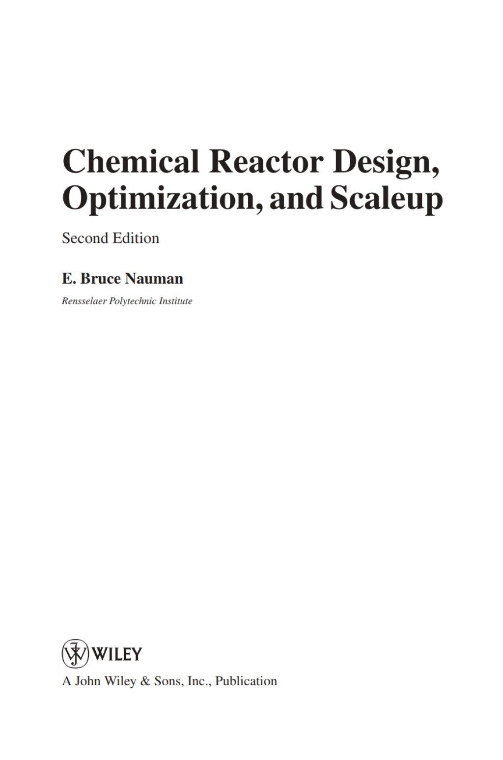Chemical Reactor Design, Optimization, and Scaleup, 2nd Edition 2nd Edition