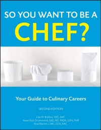 Cover image: So You Want to Be a Chef?: Your Guide to Culinary Careers 2nd edition 9780470088562