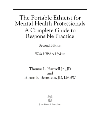 Cover image: The Portable Ethicist for Mental Health Professionals: A Complete Guide to Responsible Practice 2nd edition 9780470140307