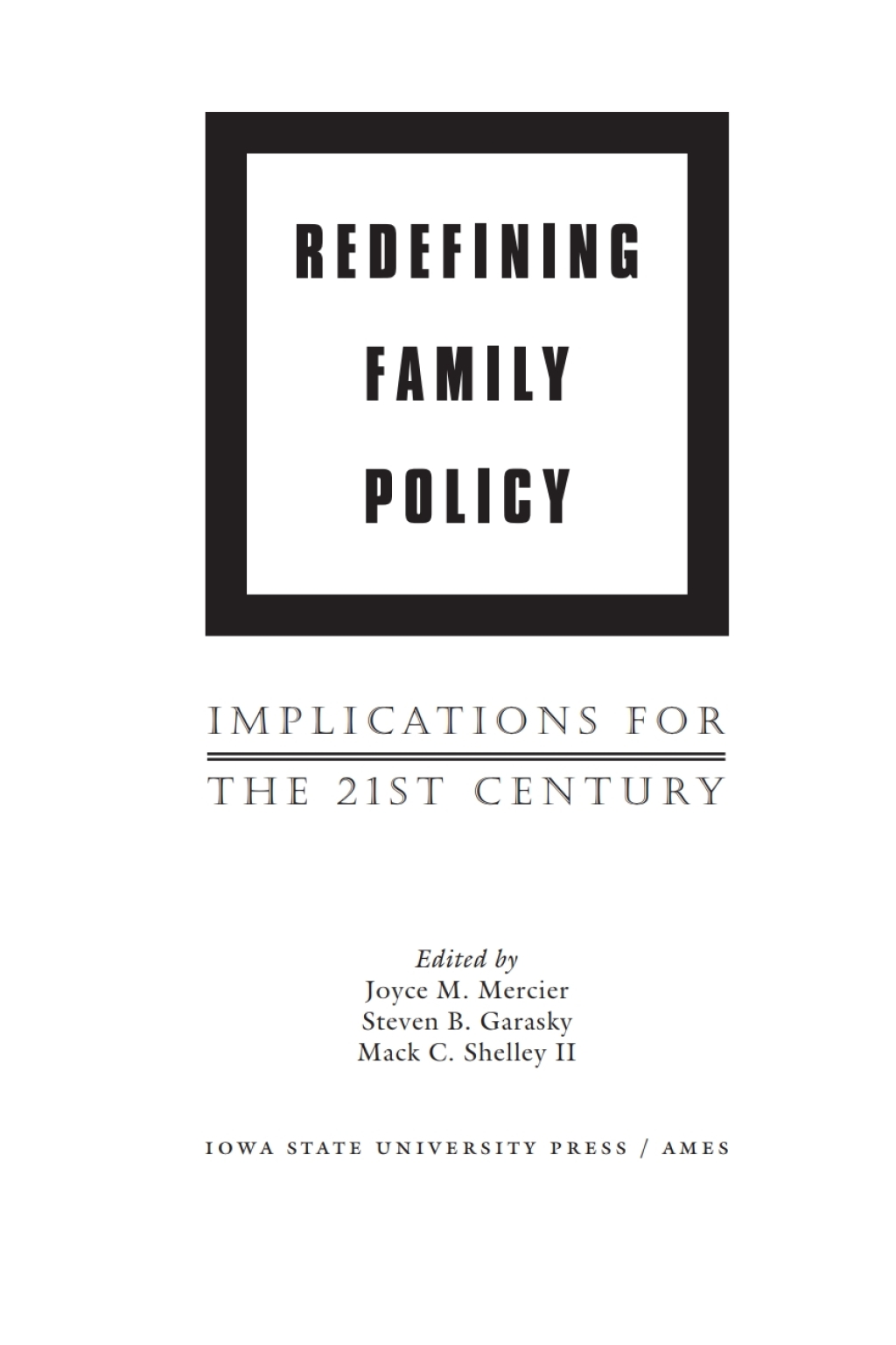 Redefining Family Policy Implications for the 21st Century 1st Edition
