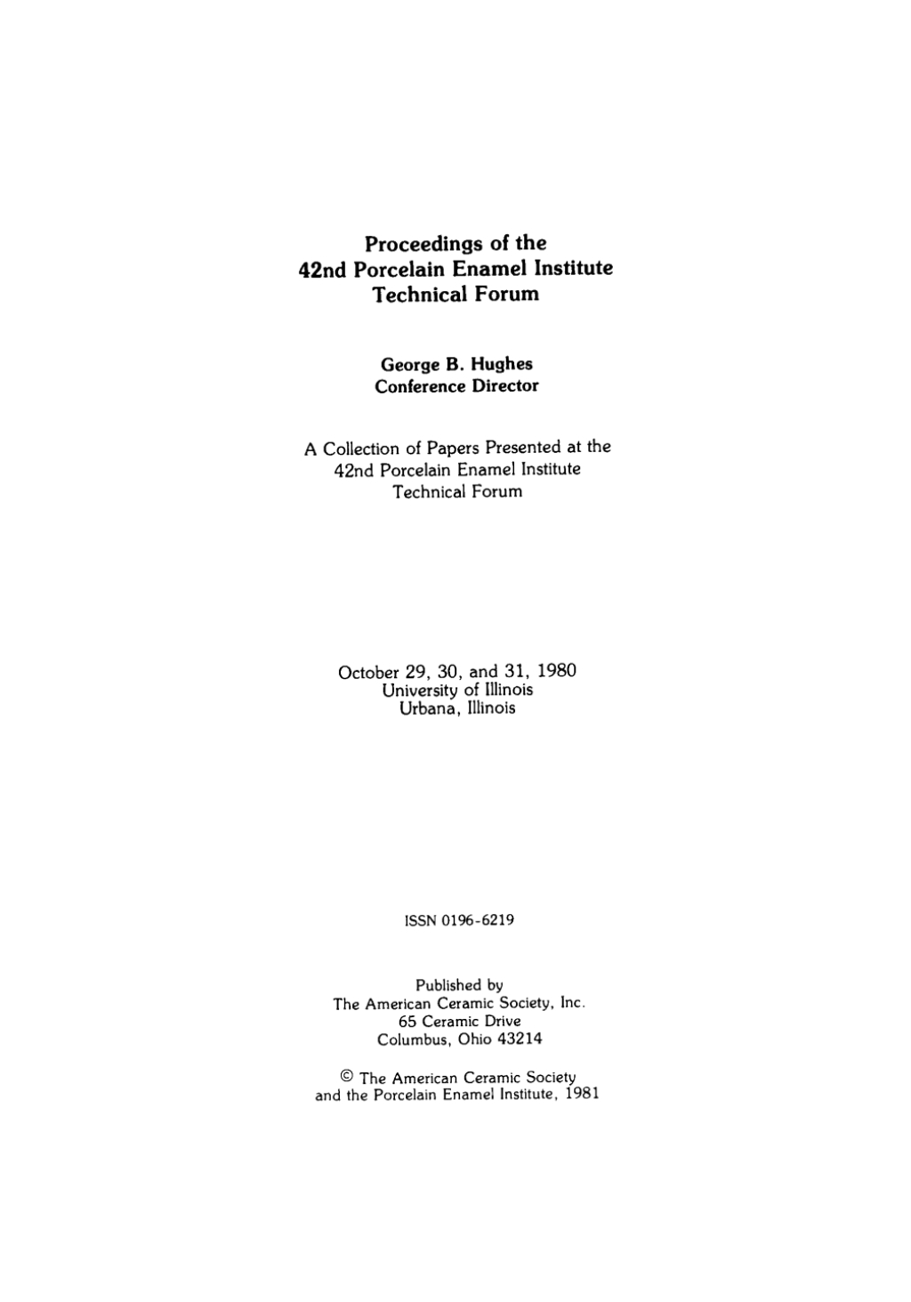 42nd Porcelain Enamel Institute Technical Forum Ceramic Engineering and Science Proceedings, Volume 2, Issue 3/4 1st Edition