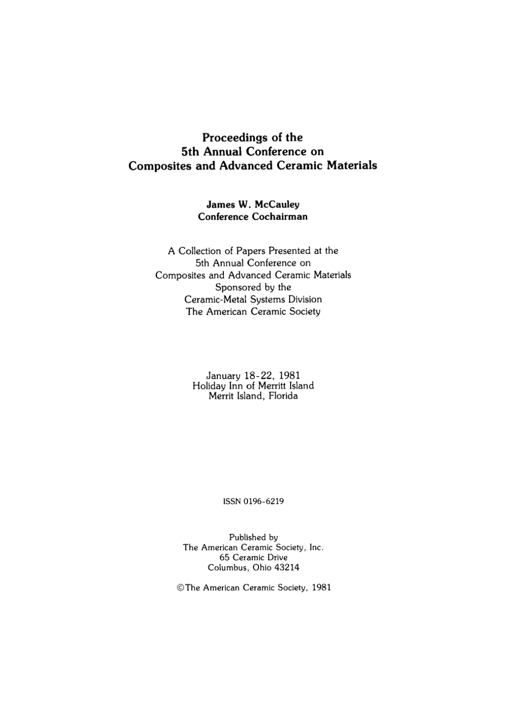 5th Annual Conference on Composites and Advanced Ceramic Materials Ceramic Engineering and Science Proceedings, Volume 2, Issue 7/8 1st Edition