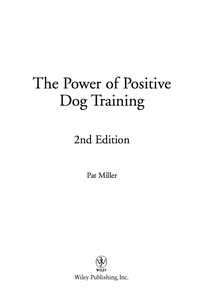 Cover image: The Power of Positive Dog Training 2nd edition 9780470241844