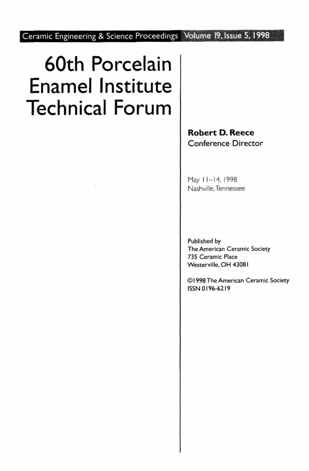 60th Porcelain Enamel Institute Technical Forum Ceramic Engineering and Science Proceedings, Volume 19, Issue 5 1st Edition