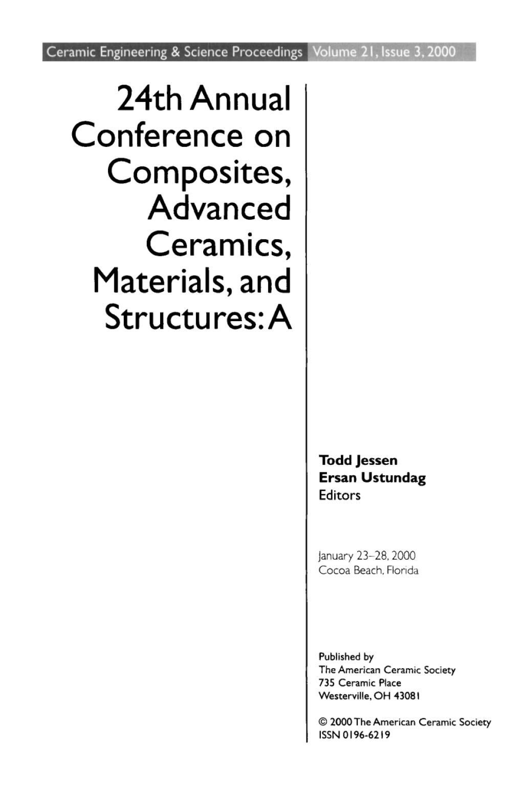 24th Annual Conference on Composites, Advanced Ceramics, Materials, and Structures – A Ceramic Engineering and Science Proceedings, Volume 21, Issue 3 1st Edition