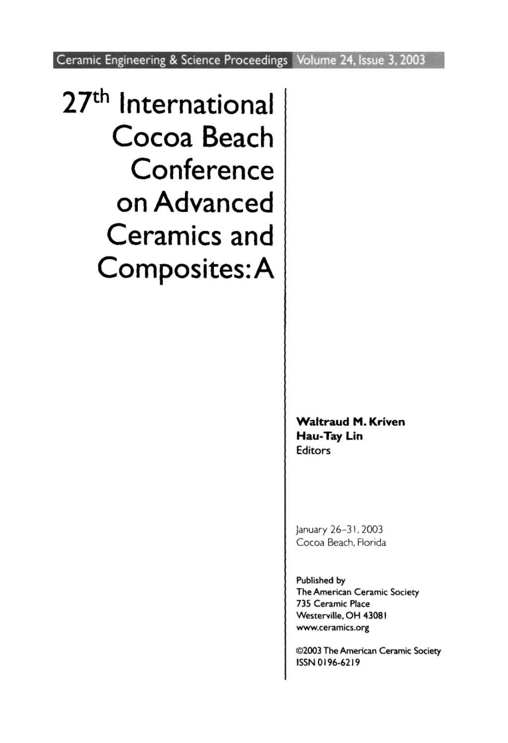 27th Annual Cocoa Beach Conference on Advanced Ceramics and Composites – A Ceramic Engineering and Science Proceedings, Volume 24, Issue 3 1st Edition