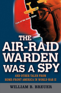 Cover image: The Air-Raid Warden Was a Spy 1st edition 9780471234883
