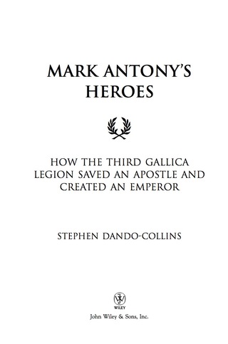 Cover image: Mark Antony's Heroes 1st edition 9780470224533