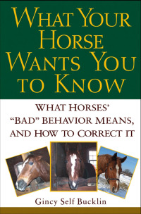 Omslagafbeelding: What Your Horse Wants You to Know 1st edition 9780764540851