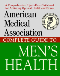 Titelbild: American Medical Association Complete Guide to Men's Health 1st edition 9780471414117