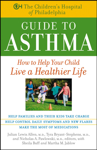 Cover image: The Children's Hospital of Philadelphia Guide to Asthma 1st edition 9780471441168