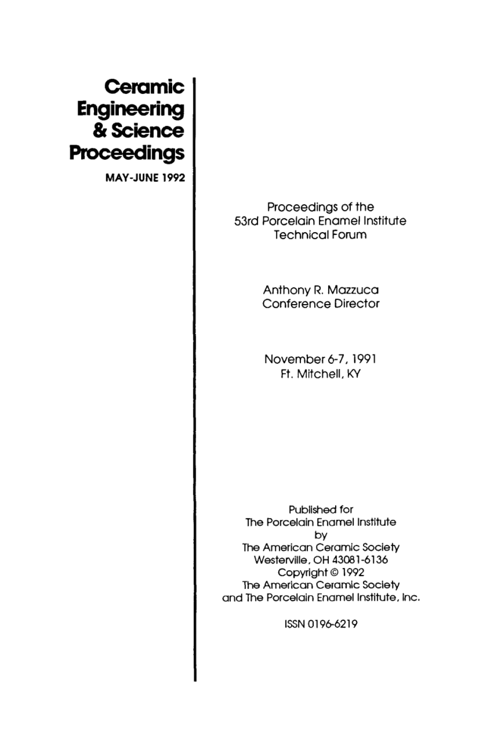 53rd Porcelain Enamel Institute Technical Forum Ceramic Engineering and Science Proceedings, Volume 13, Issue 5/6 1st Edition
