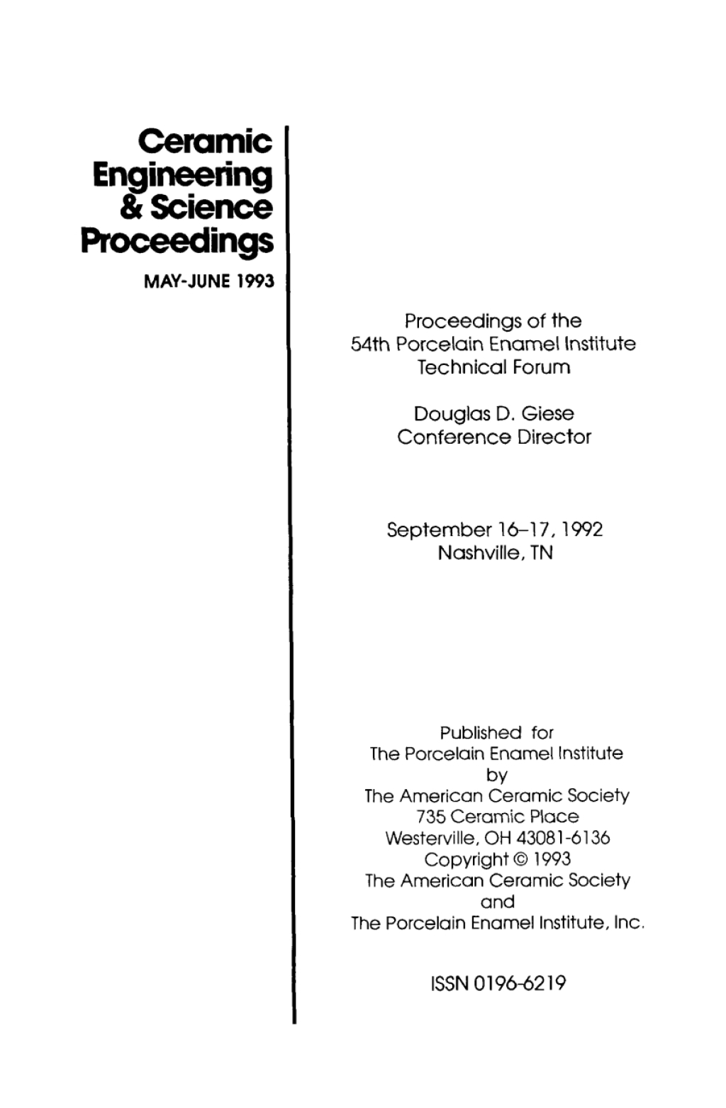 54th Porcelain Enamel Institute Technical Forum Ceramic Engineering and Science Proceedings, Volume 14, Issue 5/6 1st Edition