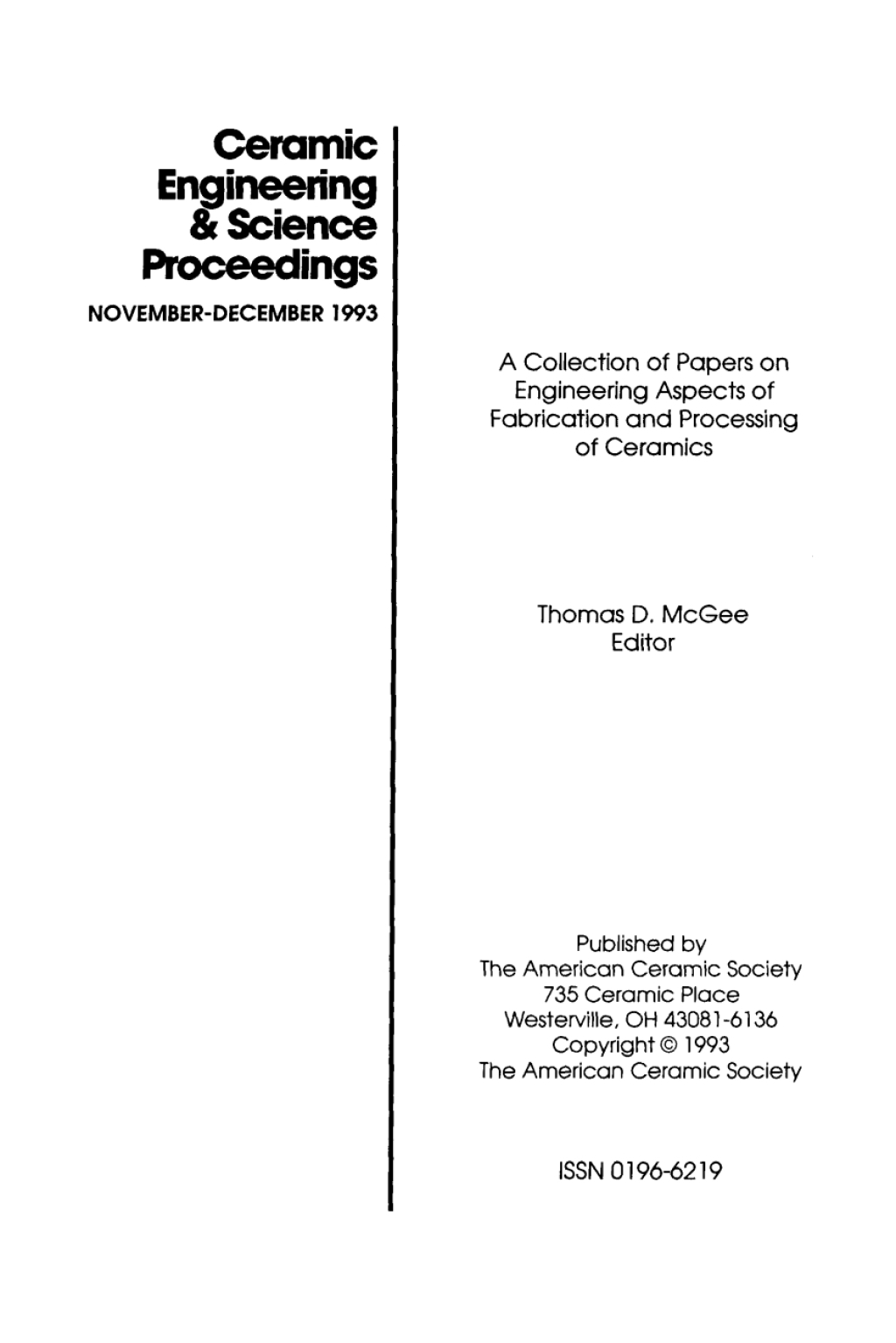 Fabrication of Ceramics Ceramic Engineering and Science Proceedings, Volume 14, Issue 11/12 1st Edition