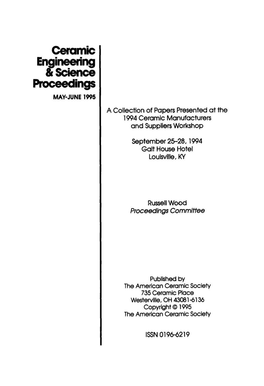 1994 Ceramic Manufacturers and Suppliers Worskhop Ceramic Engineering and Science Proceedings, Volume 16, Issue 3 1st Edition
